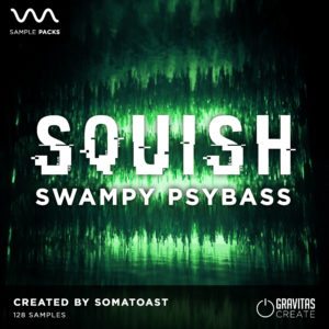 Squish - Swampy Psybass Sample Pack by Somatoast