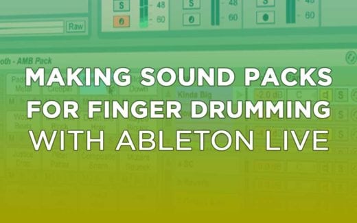 Making Sound Packs For Finger Drumming In Ableton Live With Apoth