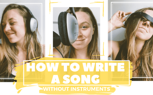 How To Write A Song Without Instruments: Songwriting 101