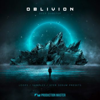 Production Master - Oblivion - Deep Dubstep