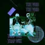 Trap Life - THE VOID
