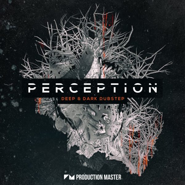 Production Master - Perception - Deep & Dark Dubstep