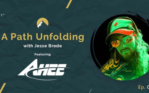 AHEE – A Path Unfolding with Jesse Brede // S1E2